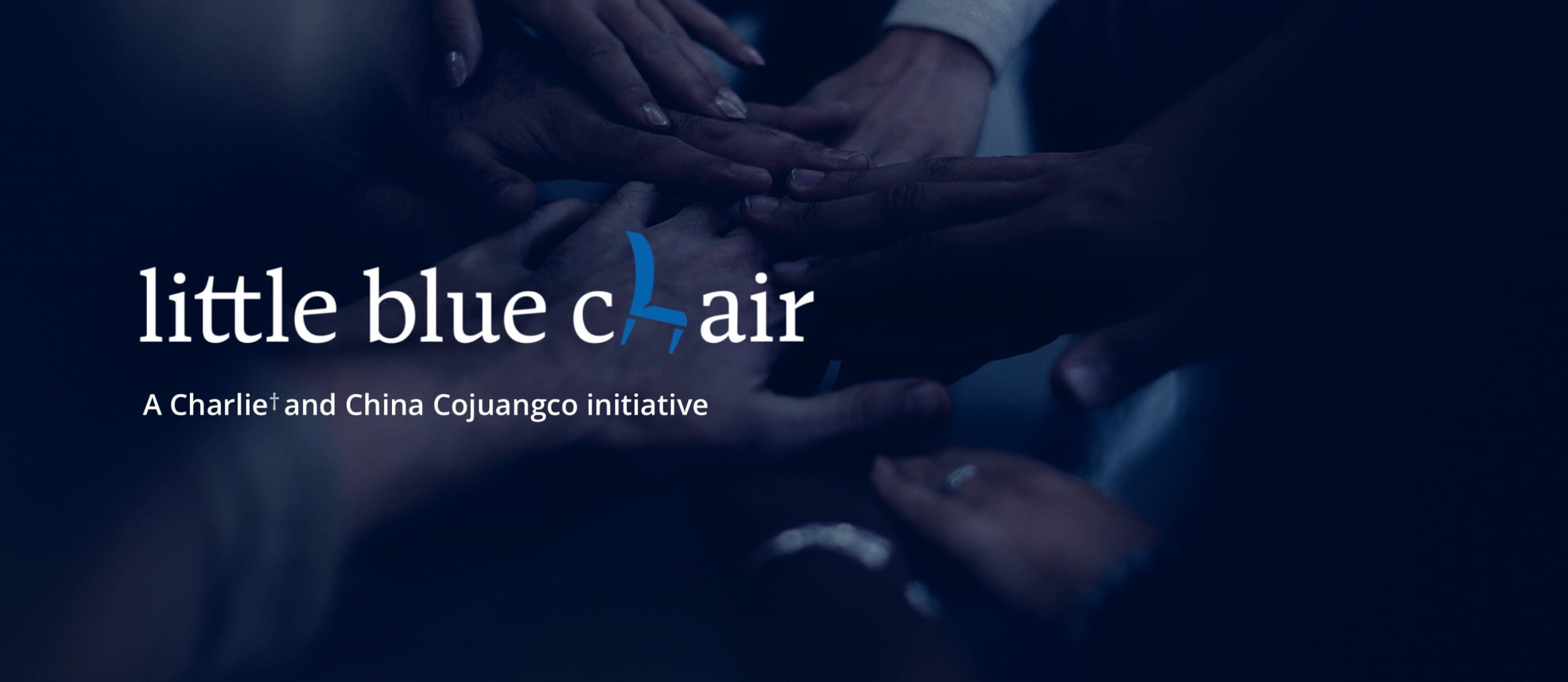 Little Blue Chair is an initiative of Charlie and China Cojuangco 