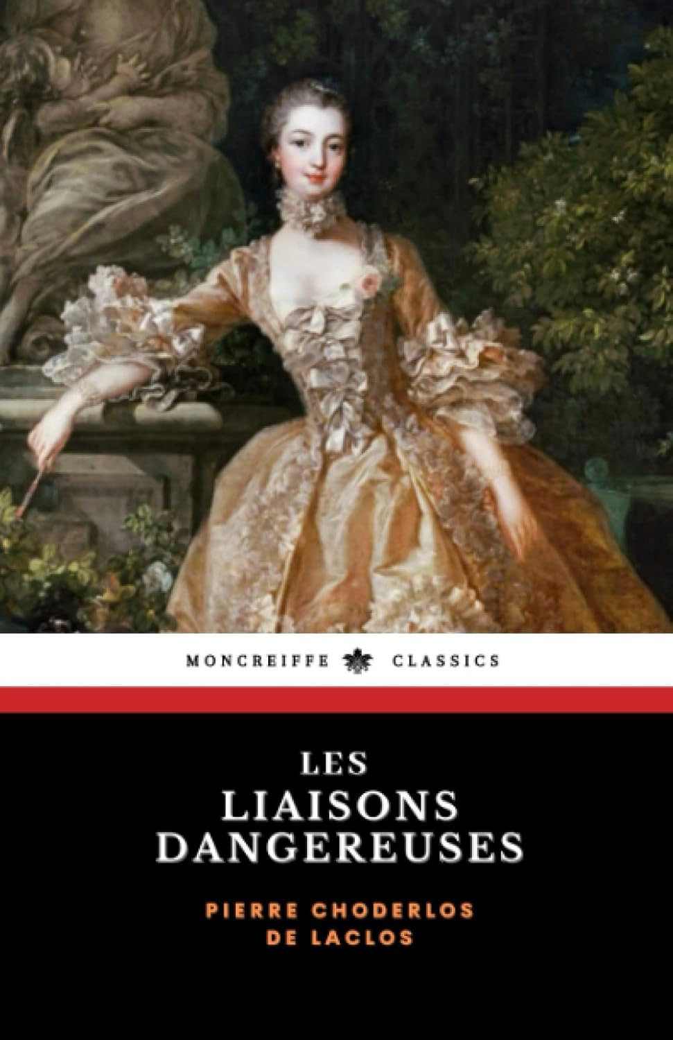 An original French language edition of Les Liaisons dangereuses by Pierre Choderlos de Laclos
